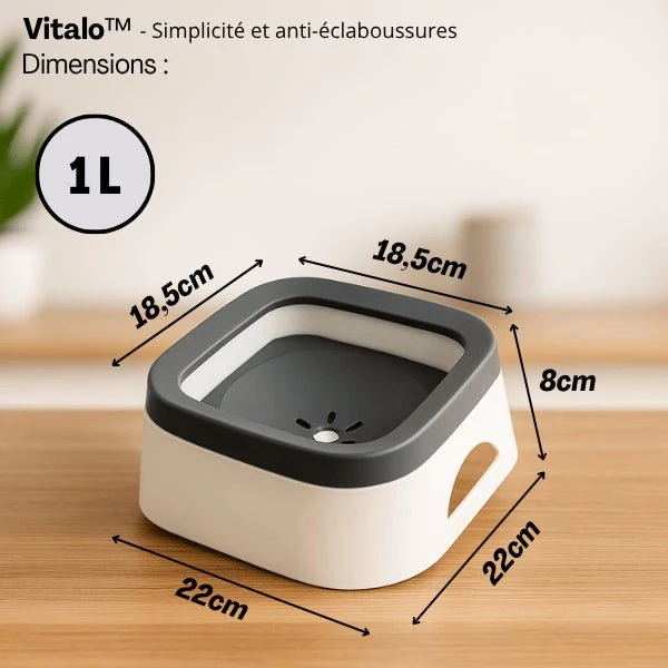 Gamelle eau chat - Vitalo™ : Anti-éclaboussures 1 L