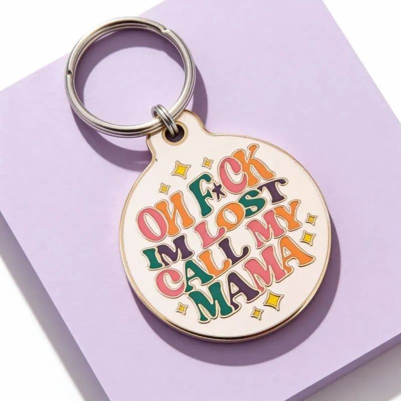 MÉDAILLE POUR CHIEN AVEC QR CODE AU DOS - OH F*CK I'M LOST CALL MY MAMA