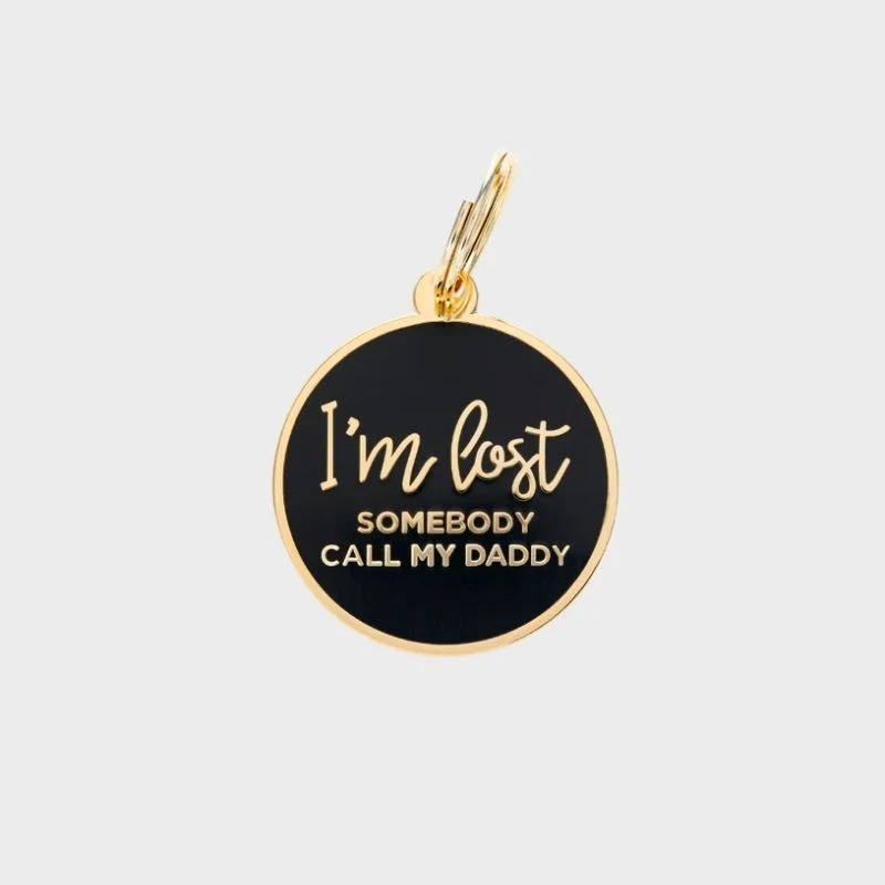 MÉDAILLE POUR CHIEN - I'M LOST SOMEBODY CALL MY DADDY 😱
